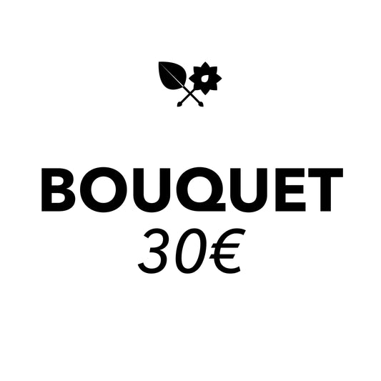 Bouquet - 30€